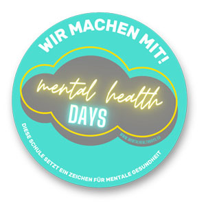 Mental Health Siegel: Wir machen mit! Unsere Schule setzt ein Signal.